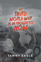 The Third World War Is in Progress Now by Tawny Eagle - Paperback
