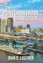 The Pontchartrain Connection by John D Loscher - Hardback