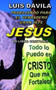 Trabajando Para El Gran Jefe Jesus : 12 by Luis Davila - Paperback