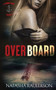 Overboard : 2 by Natasha Raulerson - Paperback