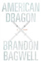 American Dragon by Brandon Bagwell - Paperback