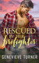 Rescued by Her Firefighter by Genevieve Turner - Paperback