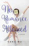 No Romance Allowed : 1 by Kana Wu - Paperback
