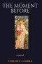 The Moment Before by Terence Clarke - Paperback