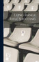 Long-range Rifle Shooting by J E] [From Old Catalog] [W - Hardback