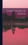 Thirty Years of Shikar by Edward Braddon - Hardback