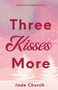 Three Kisses More by Jade Church - Paperback