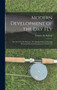 Modern Development of the dry Fly : The new dry fly Patterns, The Manipulation of Dressing Them and Practical Experiences of Their Use by Frederic M 1844-1914 Halford - Hardback