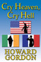 Cry Heaven, Cry Hell by Howard Gordon - Paperback