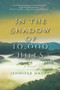 In the Shadow of 10,000 Hills by Jennifer Haupt - Paperback