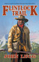 Flintlock Trail by John Legg - Paperback