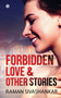 Forbidden Love & Other Stories by Raman Sivashankar - Paperback