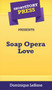 Short Story Press Presents Soap Opera Love by Dominique Lesane - Hardback