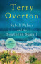 Sabal Palms and the Southern Squall by Terry Overton - Paperback