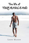 The life of TONY MARCEANO by Leon Mason - Paperback