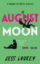August Moon : 4 by Jess Lourey - Paperback