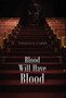 Blood Will Have Blood by Thomas H Carry - Hardback
