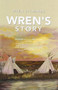 Wren's Story by Wren Richards - Hardback