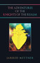 The Adventures of the Knights of the Realm by Jarred Mettner - Paperback
