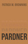 Pardner 6 by Patrick M Browning - Hardback