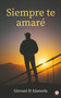 Siempre te amare by Giovani D Alameda - Paperback