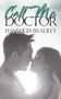 Call Me Doctor : Hanleigh's London : 4 by Hanleigh Bradley - Paperback