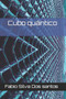 Cubo quantico by Fabio Silva Dos Santos - Paperback