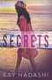 Secrets : Some secrets must be kept : 6 by Kay Hadashi - Paperback