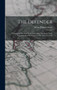 The Defender : A History Of The New York Yacht Club, The Royal Yacht Squadron And The Races For The America's Cup by Henry Wilford Steele - Hardback