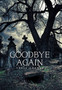 Goodbye Again by Craig Conrad - Hardback
