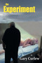 The Experiment by Gary Curlew - Paperback