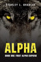 Alpha : Book One: First Alpha-Sapiens by Stanley L Bradley - Paperback