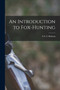 An Introduction to Fox-hunting by E S C Hobson - Paperback