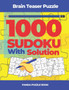 Brain Teaser Puzzle - 1000 Sudoku With Solutions : Logic Games For Adults by Panda Puzzle Book - Paperback