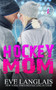Hockey Mom : 2 by Eve Langlais - Paperback