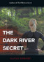 The Dark River Secret by Gayle Siebert - Hardback