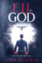 Eli Vs God : You Give and Take Away by John Moelker - Paperback