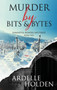 Murder by Bits and Bytes : 2 by Ardelle Holden - Hardback
