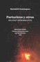 Parturiens y otros relatos y microrrelatos by Mariafeli Dominguez - Paperback