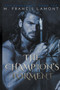 The Champion's Torment : 2 by M Francis Lamont - Paperback