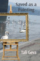 Saved as a Painting by Tali Geva - Paperback