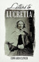 Letters to Lucretia by Edward Clinch - Hardback