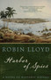 Harbor of Spies : A Novel of Historic Havana by Robin Lloyd - Paperback