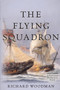The Flying Squadron : A Nathaniel Drinkwater Novel by Woodman Richard Woodman - Paperback