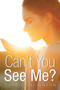 Can't You See Me? by Carol Williamson - Paperback