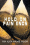 Hold on Pain Ends by Rosa Olivia Sanchez Salazar - Paperback