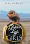 Golden Lads and Girls by Jim Hawley - Hardback