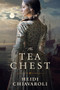 Tea Chest, The by Heidi Chiavaroli - Paperback
