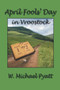 April Fools' Day in Vroostock by W Michael Pyatt - Paperback