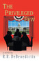 The Privileged Few by Richard Debenedictis - Hardback